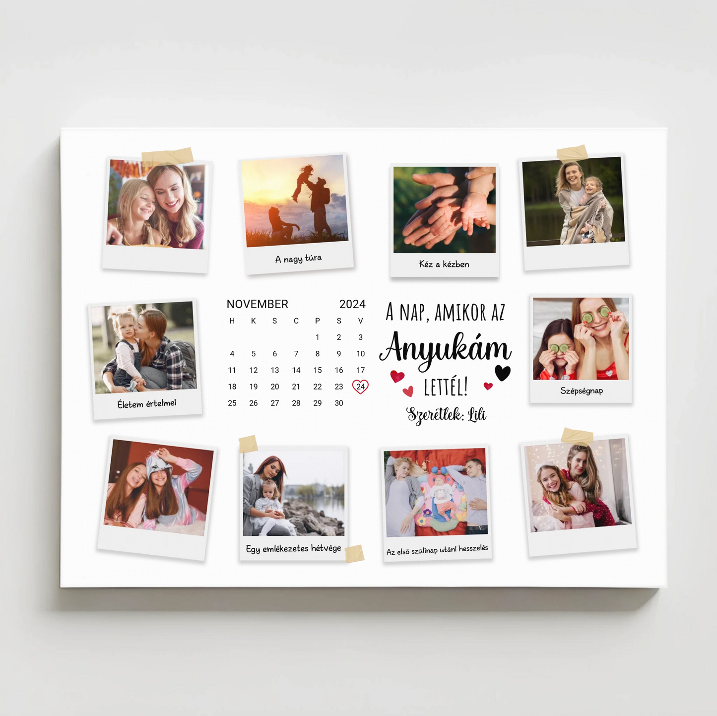 A nap amikor az anyukám lettél - egyedi fotós anyák napi falikép